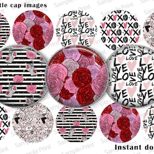 May include: Set of 10 printable 1 inch round bottle cap images featuring various Valentine's Day designs. The designs include pink and red roses, black and white stripes with hearts, and various love-themed patterns.