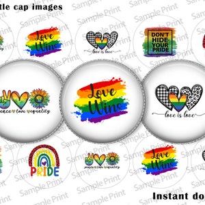 May include: Twelve 1-inch round bottle cap images with various designs celebrating pride. The designs include rainbows, hearts, peace signs, sunflowers, and text such as "Love Wins", "Peace Love Equality", "Don't Hide Your Pride", and "Love is Love".