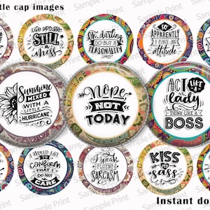 Peut inclure: Plusieurs images de bouchons de bouteilles de 2,5 cm avec des citations humoristiques. Les motifs incluent des phrases comme « Zero Fox Given », « Nope Not Today » et « Act Like a Lady Think Like a Boss ». Chaque bouchon a une bordure décorative.