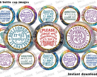 Sarcasm BCI - Sassy images - Sarcasm images - Sassy BCI - Got it all together - Sorry I'm late - Adultish - Not recommend - Bottle cap image