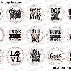 May include: Twelve 1 inch round bottle cap images with various dog-themed designs. The designs feature black text on a white background with pink and brown accents. The text includes phrases like "Busy Being a Dog Mama", "Crazy Dog Lady", "Dog Hair is My Glitter", "Dog Mother Wine Lover", "Dogs Books & Coffee", "Life is Better With Dogs", "Home is Where My Dog Is", "Mutt Mom", "Peace Love Rescue", "Love", "Stay Pawsitive", "Love Rescued Me", and "Fun Mama".