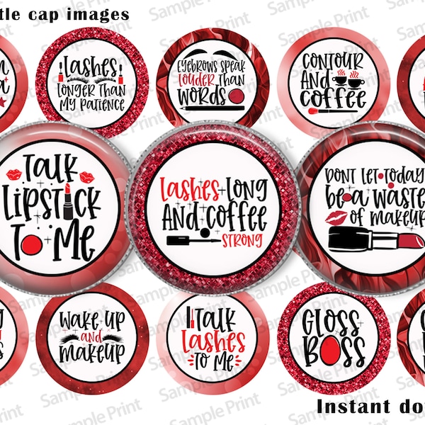 Makeup BCI - Circle images - 1" bottle cap images - 4x6 printable sheet - Downloadable sheet - Wake up makeup - Lashes for days - Lipstick