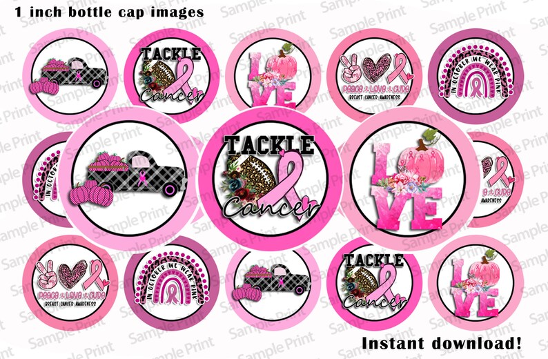 May include: Twelve 1-inch round pink and white bottle cap images with various designs related to breast cancer awareness. Designs include a truck with pink ribbons, a football with a pink ribbon, a rainbow with a pink ribbon, a pumpkin with a pink ribbon, and a peace sign with a pink ribbon. The text "Tackle Cancer" and "Peace Love & Cure Breast Cancer Awareness" are included in the designs.