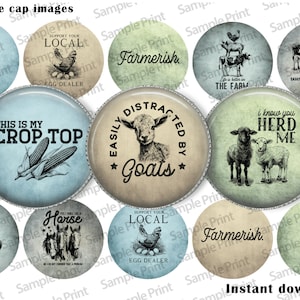 May include: Twelve 1-inch round bottle cap images with a farm theme. The images feature various farm animals, including horses, cows, chickens, goats, and sheep. The images also include text such as "Support Your Local Egg Dealer", "This is My Crop Top", "Easily Distracted by Goats", and "I Know You Herd Me".