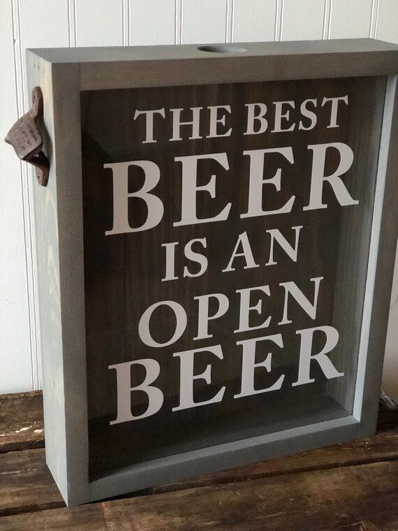 The Best Beer Is An Open Beer Cap Catcher Bar Decor Bottle Etsy