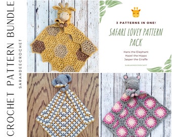 Safari Lovey Crochet Pattern Pack - Hans the Elephant - Hazel the Hippo - Jasper the Giraffe