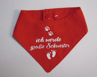Dog scarf I&#39;m going to be a big sister, various colors, size XXXS - 2XL