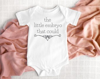 Der kleine Embryo, der konnte, Bodysuit Geschenk für IVF Baby
