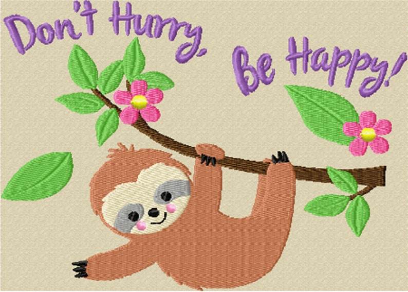 Dont hurry be happy an embroidery design featuring the  etsy