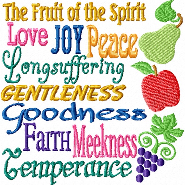 The Fruit of the Spirit -An Inspirational  Machine Embroidery Design Referencing Galatians 5: 22-23