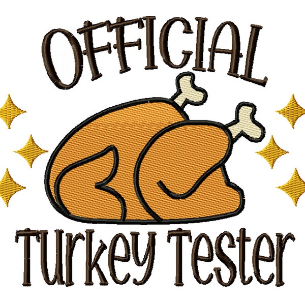 Official Turkey Tester -A Machine Embroidery Download File for Thanksgiving (2 sizes)