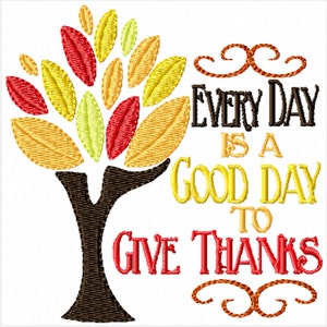 Give Thanks Every Day -Machine Embroidery Design
