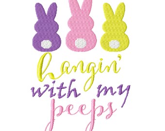 Hangin' With My Peeps -Un diseño de bordado a máquina para Pascua o primavera