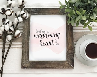 Bind My Wandering Heart Printable PDF