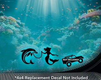 May include: A black and white silhouette of a mermaid holding a dolphin's fin, with a coral reef and blue water background. The text "NOT INCLUDED!" is above a black and white silhouette of a 4x4 vehicle. The text "*4x4 Replacement Decal Not Included Sold Separately" is at the bottom of the image.