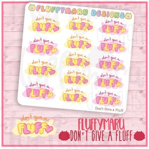 Ne donnez pas un Fluff ! || Planner Stickers, Stickers mignons pour Erin Condren (ECLP), Filofax, Kikki K, etc.. || SFS218