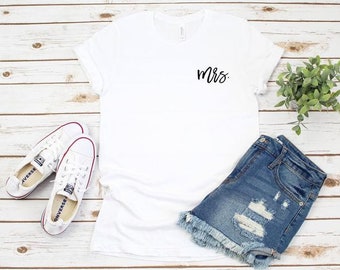 Mrs Shirt - Shirt for Bride - Crew Neck Shirt - Gift for Bride - Gift under 25 - T-shirt for Mrs - Shirt for Bride - Bridal Shower Gift