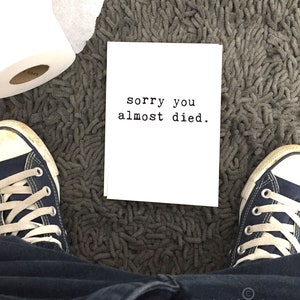 Get Well Soon, Get Well Card, Sorry You Almost Died, Blank Inside, Funny Get Well Card, Chucklcards