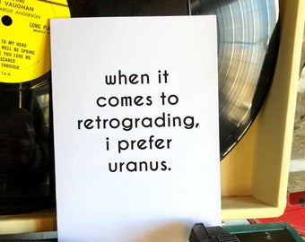 Uranus, Retrograde, Mercury Retrograde, Any Occasion, Funny Cards, Chucklcards, Greeting Cards, Wholesale, Stationery, Blank Inside