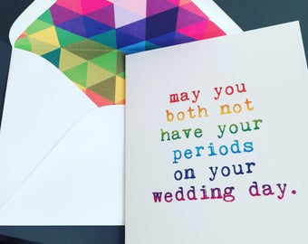 Gay Wedding, Pride, THE ORIGINAL may you both not have your periods on your wedding day, Funny Lesbian Wedding, Lesbian Wedding, LGBTQ