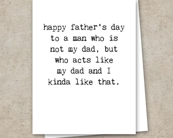 Funny Father’s Day Card – Not My Dad But Kinda Like That – Stepdad, Father Figure Card, Sarcastic Dad Humor, Word Dad, A2 Blank Inside