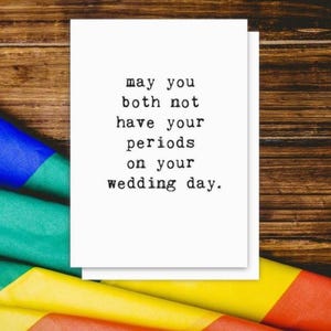 Casamento Lésbico, O ORIGINAL Que vocês dois não menstruem no dia do casamento, Casamento Lésbico Engraçado, Casamento Gay, Casamento LGBTQ
