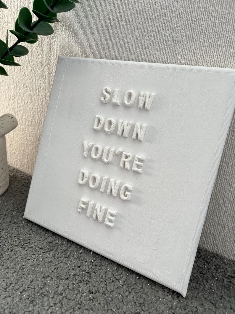 Slow Down You’re Doing Fine on mini canvas | inspirational quote gift| textured art image 5