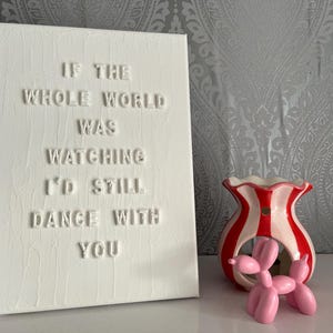 If The Whole World Was Watching I’d Still Dance With You lyrics on canvas | Niall Horan gift |