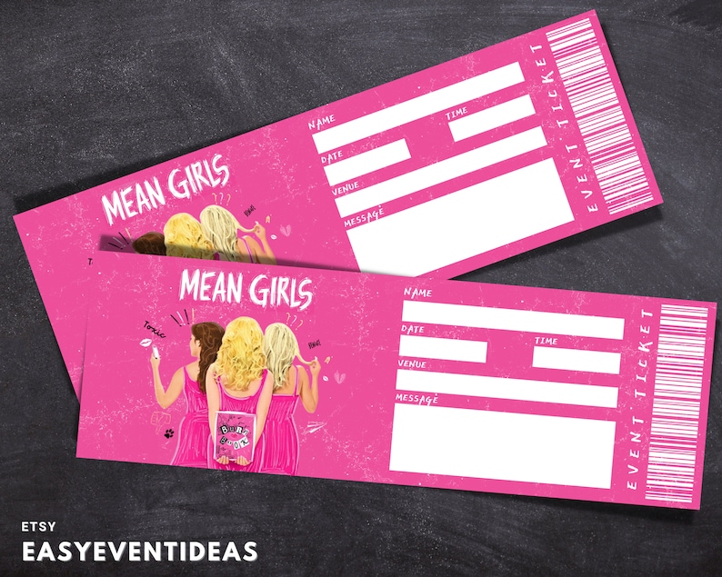 Printable Mean Girls Ticket Editable Mean Girls Tickets Etsy