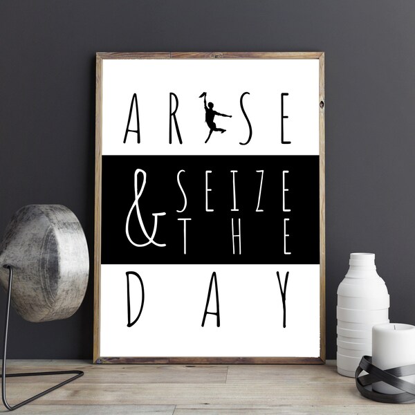 Newsies Printable Sign| Arise and Seize the Day Sign