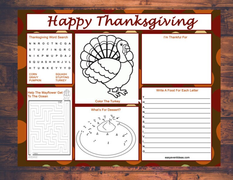May include: A printable Thanksgiving activity sheet with a word search, a turkey to color, a connect-the-dots dessert, a maze, and a section to write what you are thankful for.