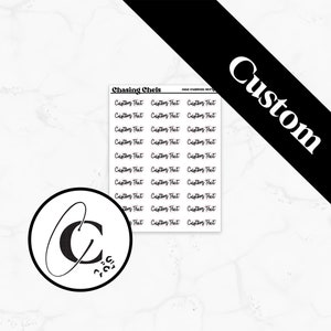 May include: A sheet of printable planner stickers with the text "Chasing Chels" and "Casting Text" repeated multiple times. The stickers are designed for use in a planner or journal.