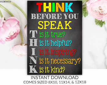 Think Before You Speak Sign, Teacher Decor, Classroom Decoration, Inspirational Quotes, Classroom Printable, Teacher Appreciation, Gift