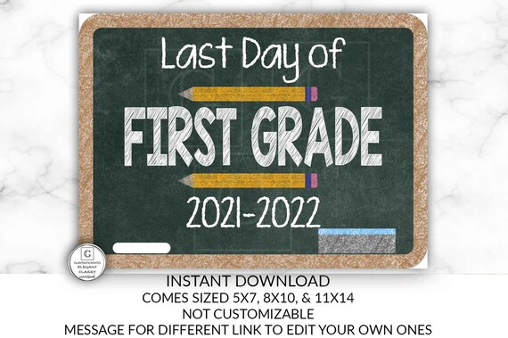Last Day First Grade Sign Printable Class Memory Prop Poster Last Day Last Day First Grade Sign Printable Class Memory Prop Poster Last Day