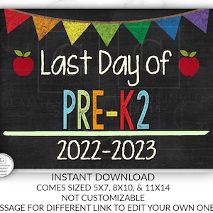 Last Day of Pre-K2 Sign Instant Download, Last Day of School Chalkboard, Three Sizes, First Day of School, Chalkboard Sign, DIY, PreK 2