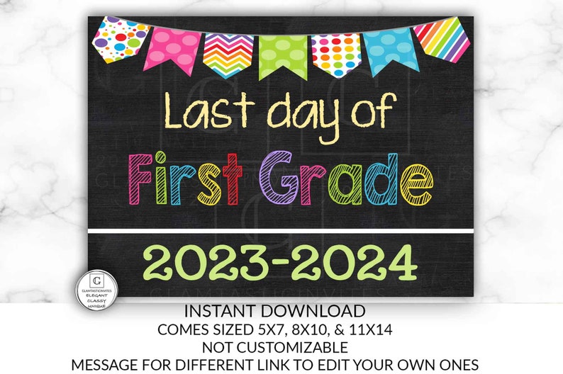 Last Day of First Grade Sign, Instant Download, Last Day of School Chalkboard, Three Sizes, Last Day of School. Chalkboard Sign, DIY, 1st image 1