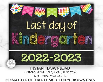Last Day of School Sign, Last day of Kindergarten Sign, 2022 -2023 Chalkboard Sign, INSTANT Download, Printable, Photo Prop, Last Day Sign