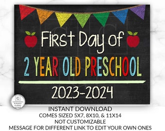 First Day of School Sign, First day of 2 Year Old Preschool Sign, 2023 - 2024 Chalkboard Sign, INSTANT Download, Printable, First Day Sign