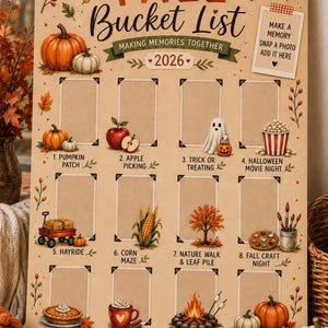 May include: A tan poster titled Our Fall Bucket List 2026 with twelve rectangular photo frames. Illustrations include pumpkins, apples, a ghost, popcorn, a hayride, corn, a tree, art supplies, pie, a mug, a bonfire, and autumn leaves.