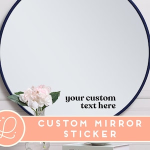 Custom Mirror Decal | Mirror Sticker, Personalized Mirror Decal, Bathroom Mirror Decal, Vinyl Decal, Affirmation Decal, Mirror Decal