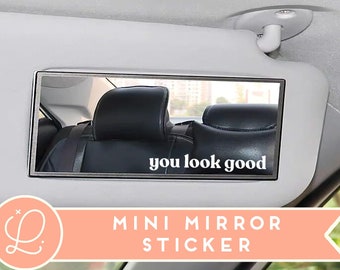 Car Mirror Decal, Rear View Mirror Decal, Car Decal Sticker, Cute Bumper Sticker, You Look Good Car Mirror Sticker