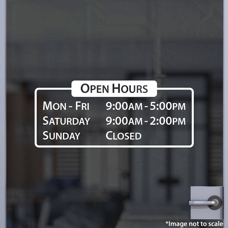 Business Open Hour Sign Decal Ver.36 Oracal 651 Vinyl for Office Shop ...