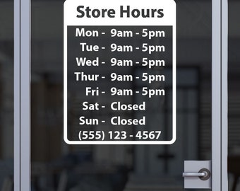 May include: White sign with black text listing store hours. The sign says "Store Hours" and lists the hours of operation for each day of the week. The sign also includes the store's phone number: (555) 123-4567.