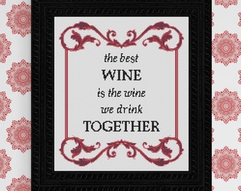 Cross Stitch Pattern "The Best Wine is the Wine We Drink Together" Digital Download Designed by Old School Edith
