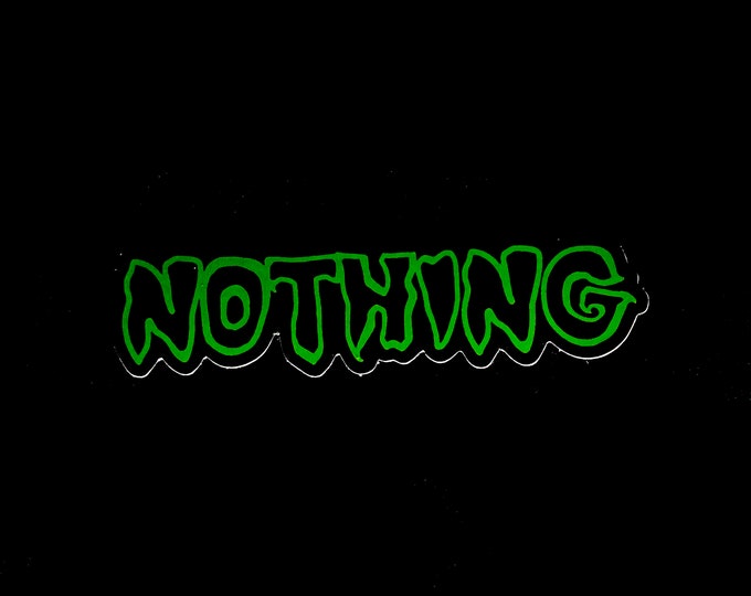 Nothing Green Sticker