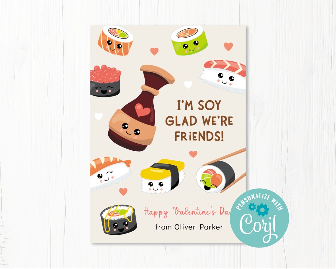 Soy Glad We're Friends, Printable Kids Classroom Valentine, Cute Sushi ...