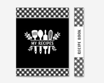 May include: Black and white recipe book cover with a gingham pattern and a white silhouette of kitchen utensils and the text "MY RECIPES" on a black background. The spine of the book has the text "RECIPE BOOK" in white.