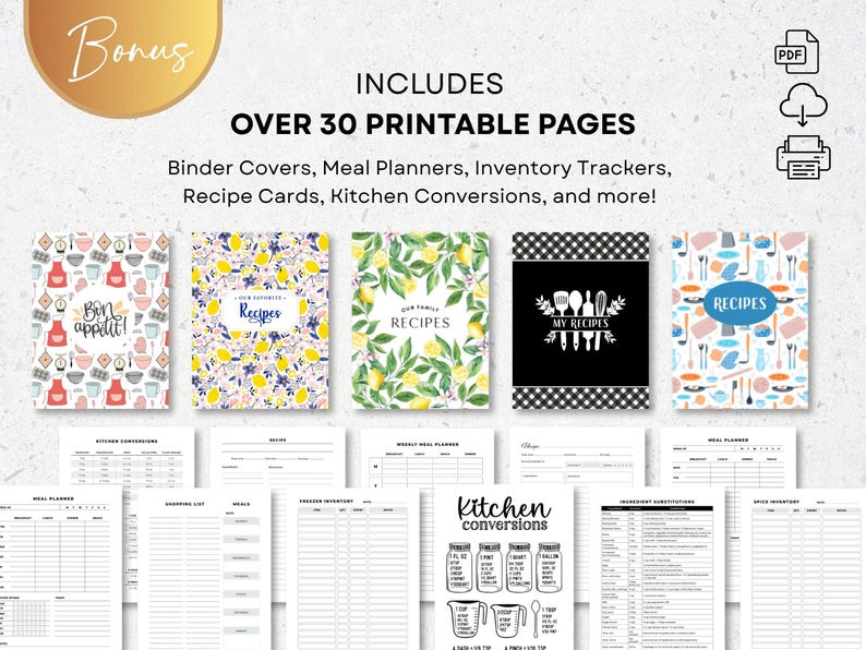 May include: A collection of printable kitchen and recipe pages, including binder covers, meal planners, and recipe cards. The image showcases various designs, including floral and patterned covers, and pages for kitchen conversions and inventory tracking.