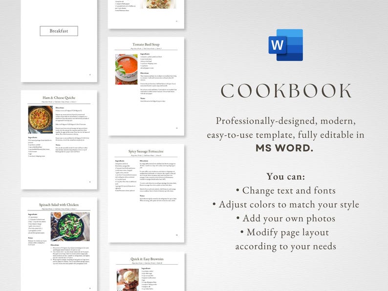 May include: A cookbook template designed for Microsoft Word. The template features a white background with black text and images of food. The text includes the title "COOKBOOK" and the phrase "Professionally-designed, modern, easy-to-use template, fully editable in MS WORD."  The text also includes the phrase "You can:" followed by a list of features: "Change text and fonts", "Adjust colors to match your style", "Add your own photos", and "Modify page layout according to your needs".