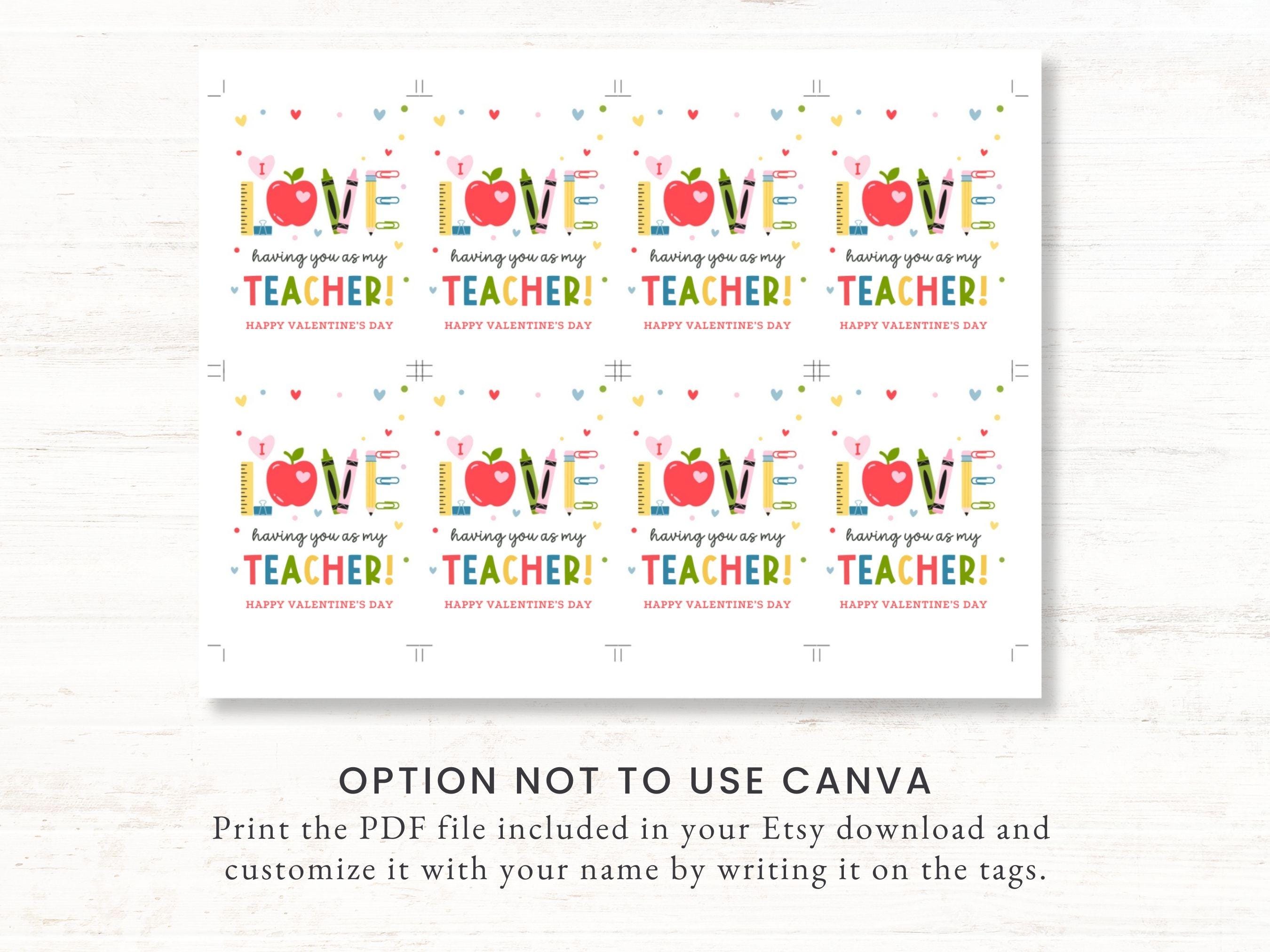 I Love Having You as My Teacher, Printable Valentine Gift Tag, Editable ...